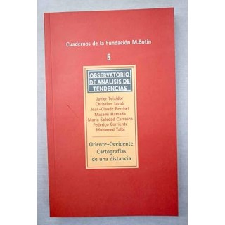 Oriente-Occidente. Cartografías de una distancia. Observatorio de Análisis de tendencias.